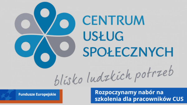 Logo Centrum Usług Społecznych i napis rozpoczynamy nabór do szkoleń dla pracowników CUS