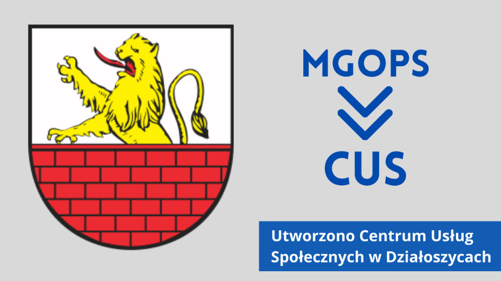 Herb Działoszyc i napis Utworzono Centrum Usług Społecznych w Działoszycach