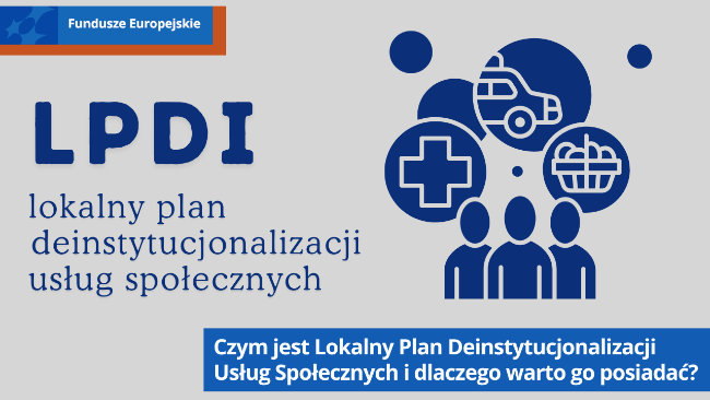 Grafika z napisem LPDI Lokalny plan deinstytucjonalizacji usług społecznych