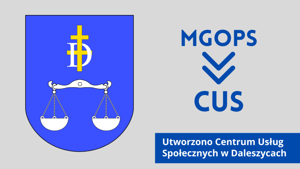 Herb Daleszyc i napis Utworzono Centrum Usług Społecznych w Daleszycach