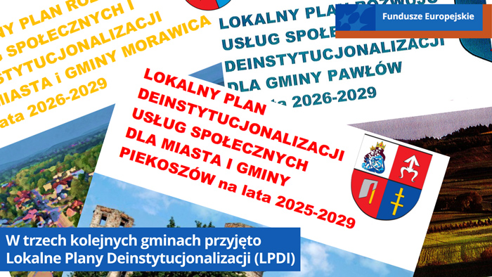 Kolaż zdjęć z napisem W trzech kolejnych gminach przyjęto Lokalne Plany Deinstytucjonalizacji (LPDI)