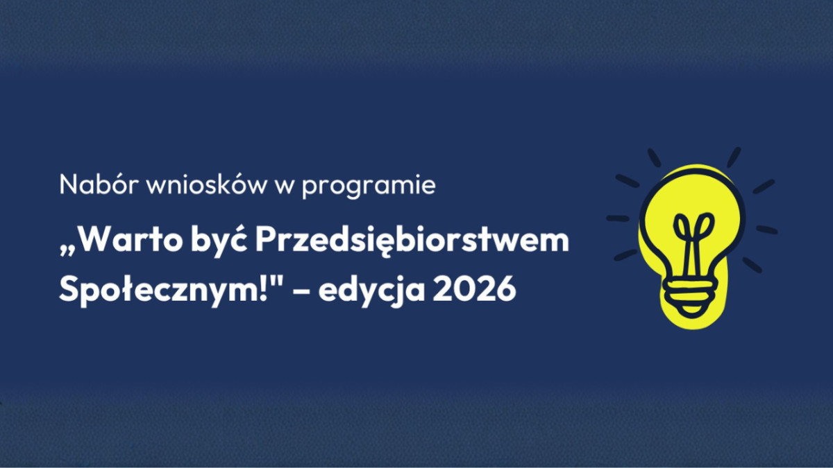 Baner naboru wniosków w programie Warto być Przedsiębiorstwem Społecznym edycja 2026