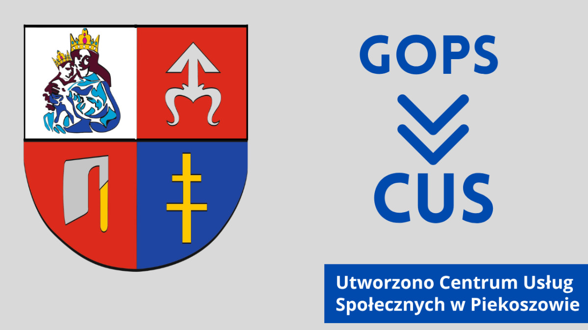 Herb miasta i gminy Piekoszów i napis Utworzono Centrum Usług Społecznych w Piekoszowie