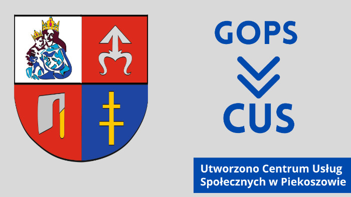 Herb miasta i gminy Piekoszów i napis Utworzono Centrum Usług Społecznych w Piekoszowie